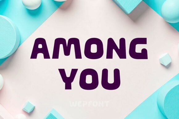 Among You: A Playful Font for Handmade Creations