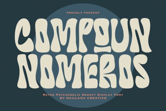 Compoun Nomeros: A Groovy Display Font for Bold Branding