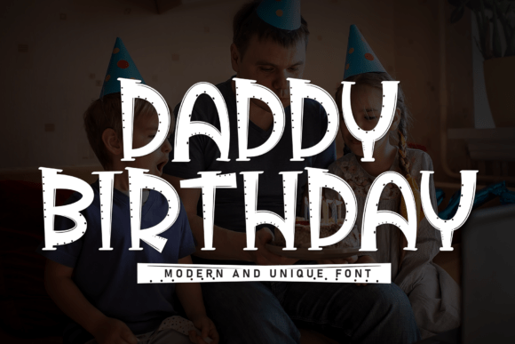 Daddy Birthday Font for Sweet and Friendly Design Projects