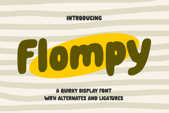 Flompy: A Quirky Display Font for Creative Publishing