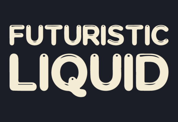 Futuristic Liquid: A Sci-Fi Inspired Display Font for Bold Branding