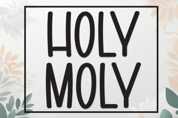 Holy Moly Display Font for Web and Digital Design