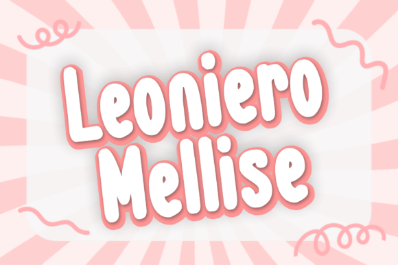 Leoniero Mellise: A Playful Display Font for Digital Creatives