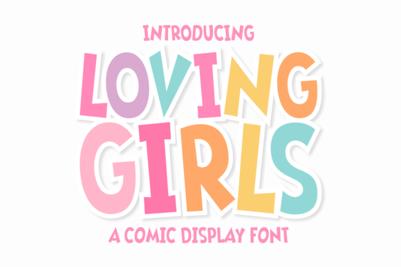 Loving Girls Font for Playful Branding and Design