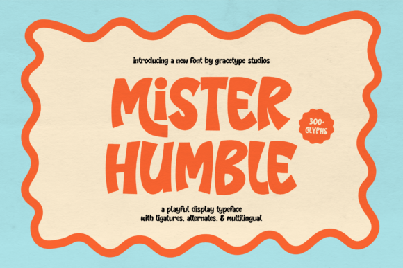 Mister Humble: A Fun Font for Business Branding